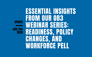 Essential Insights from Our OB3 Webinar Series: Readiness, Policy Changes, and Workforce Pell