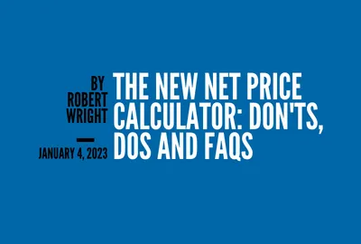 The New Net Price Calculator: Donets, Dos and FAQs